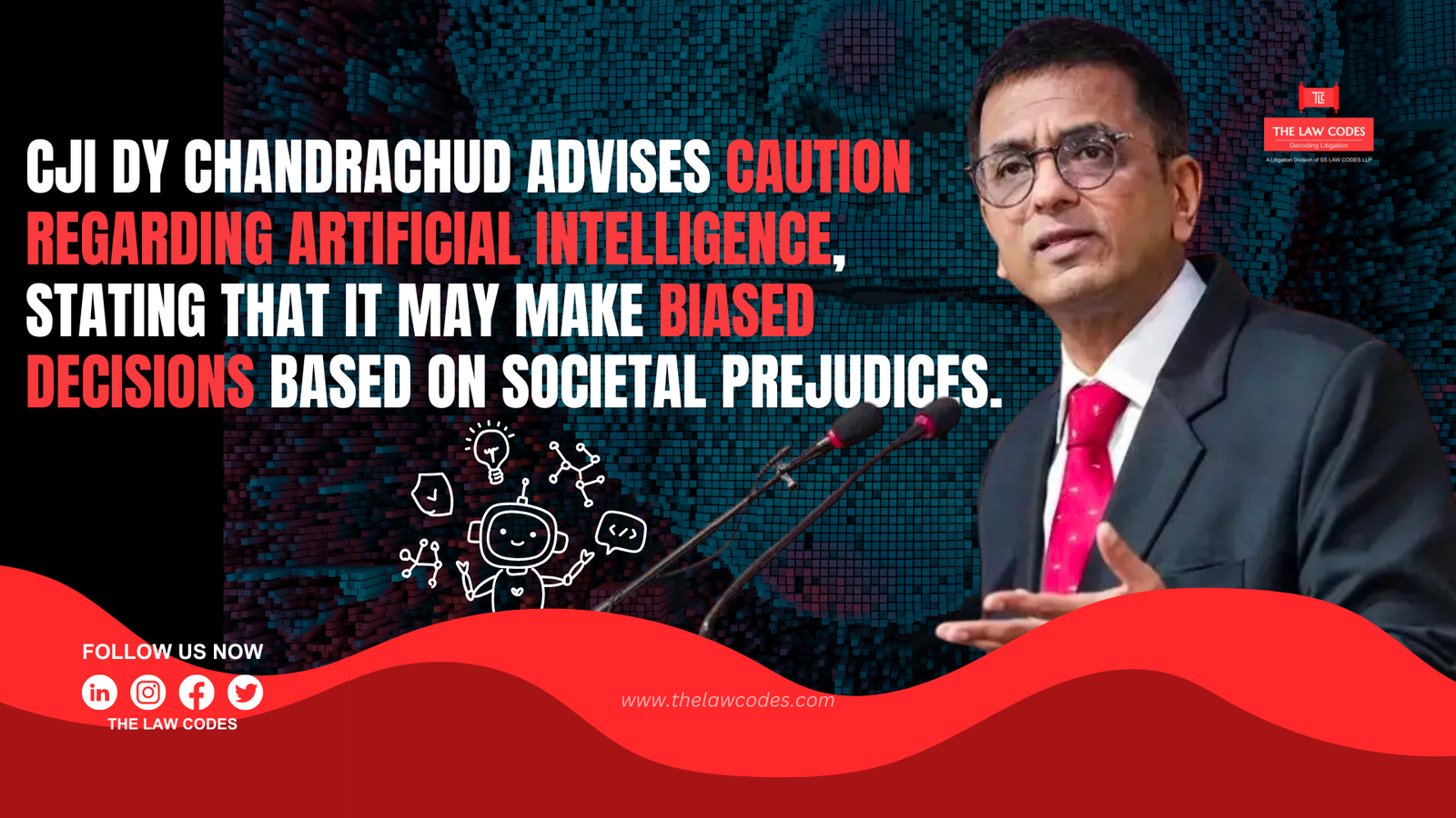 CJI DY Chandrachud Advises Caution Regarding Artificial Intelligence, Stating That It May Make Biassed Decisions Based On Societal Prejudices.