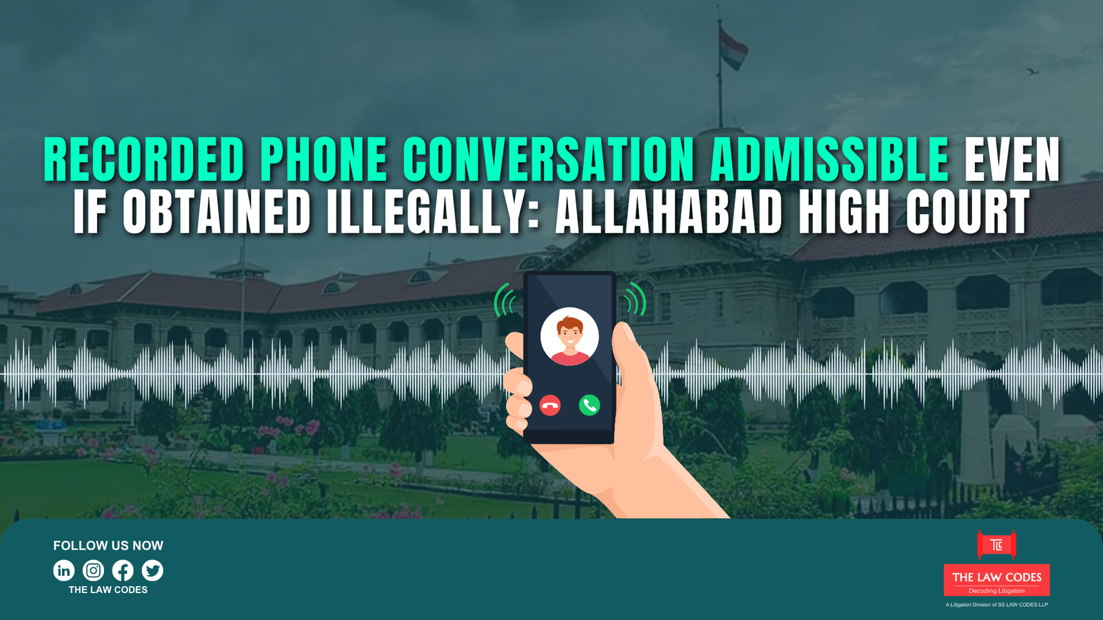 Recorded phone conversation admissible even if obtained illegally: Allahabad High Court