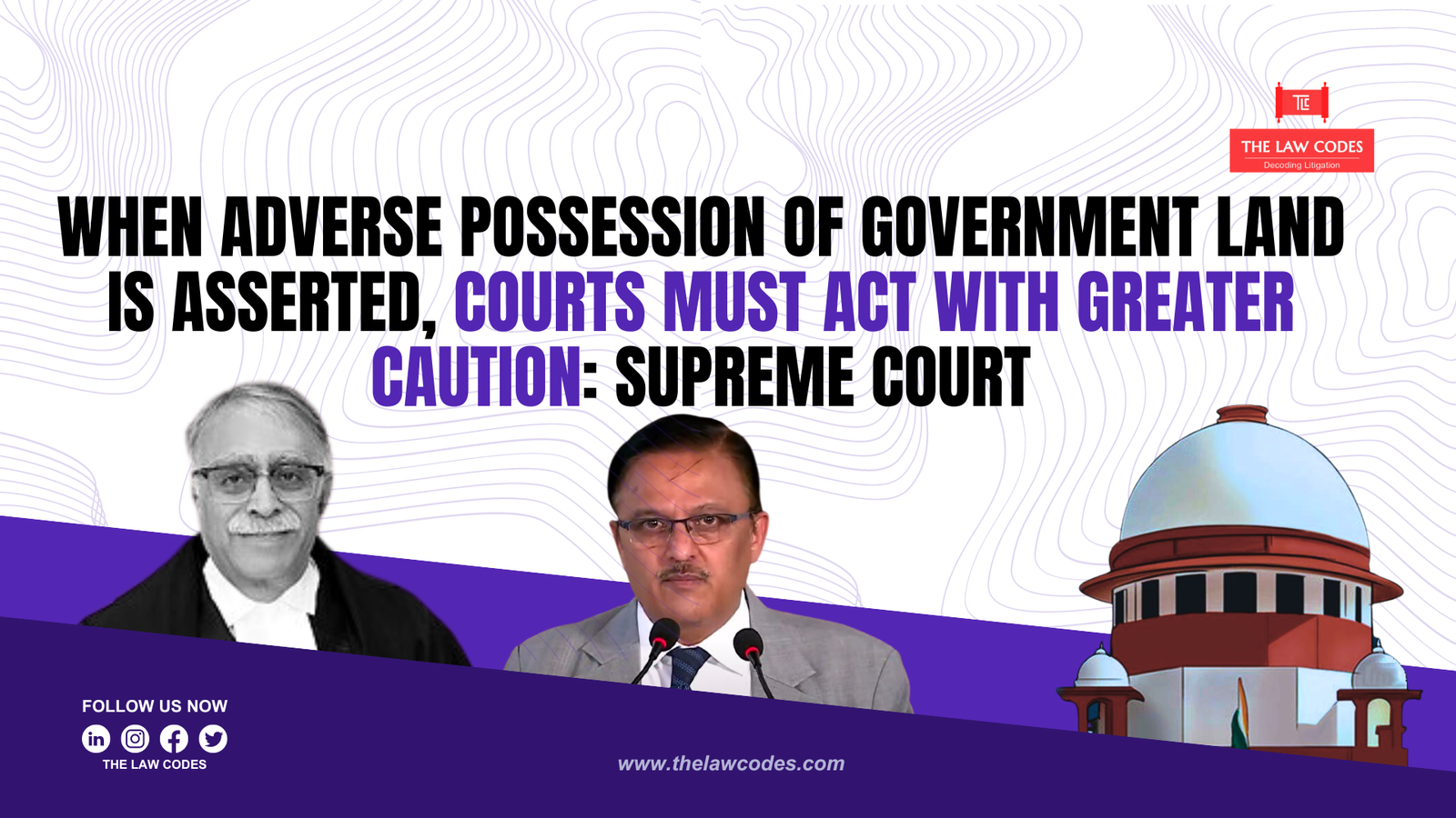When adverse possession of government land is asserted, courts must act with greater caution Supreme Court