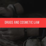 Drugs and Cosmetic Law