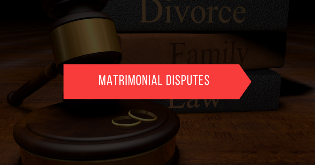 Matrimonial Disputes