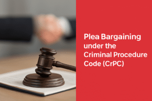 PLEA BARGAINING UNDER THE CRIMINAL PROCEDURE CODE (CRPC)