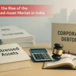 IBC AND THE RISE OF THE DISTRESSED ASSET MARKET IN INDIA